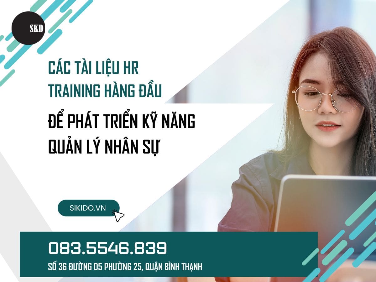 Các tài liệu HR Training hàng đầu để phát triển kỹ năng quản lý nhân sự