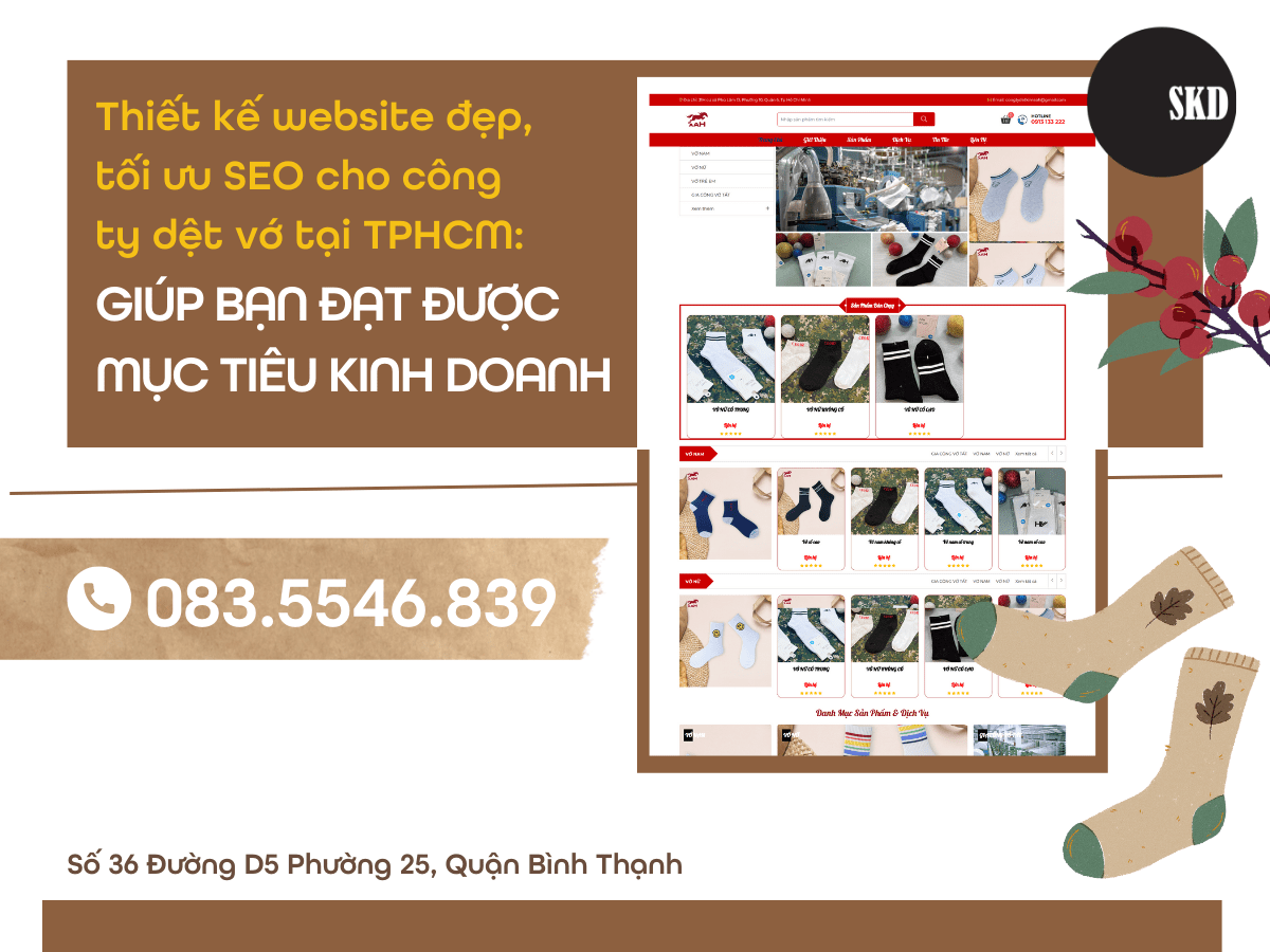 Thiết kế website đẹp, tối ưu SEO cho công ty dệt vớ tại TPHCM: Giúp bạn đạt được mục tiêu kinh doanh