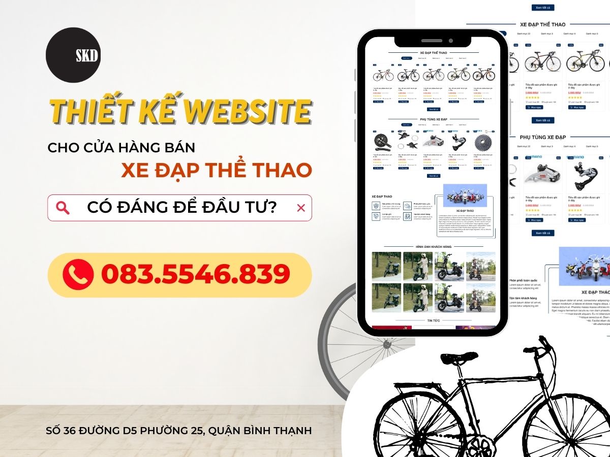 THIẾT KẾ WEBSITE CHO CỬA HÀNG BÁN XE ĐẠP THỂ THAO: CÓ ĐÁNG ĐỂ ĐẦU TƯ