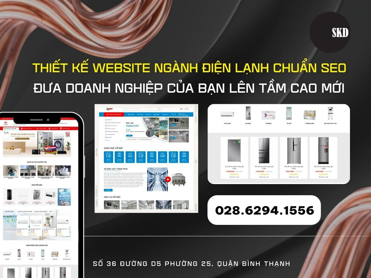 THIẾT KẾ WEBSITE NGÀNH ĐIỆN LẠNH CHUẨN SEO - ĐƯA DOANH NGHIỆP CỦA BẠN LÊN TẦM CAO MỚI