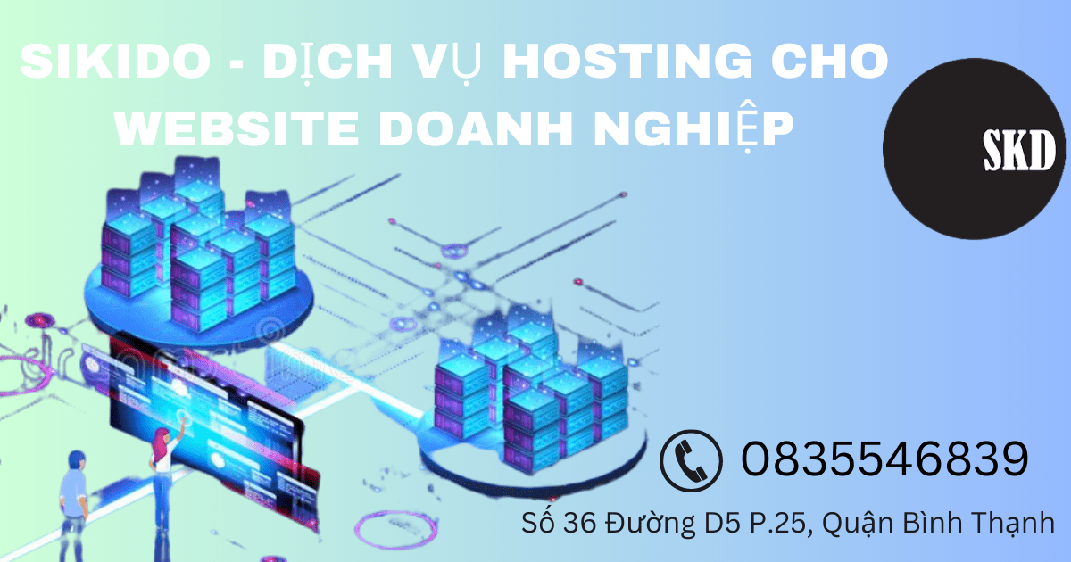 SIKIDO -  DỊCH VỤ HOSTING CHO WEBSITE DOANH NGHIỆP