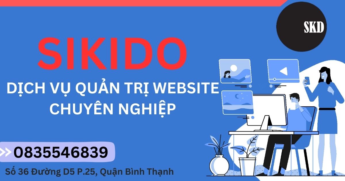 SIKIDO - DỊCH VỤ QUẢN TRỊ WEBSITE CHUYÊN NGHIỆP