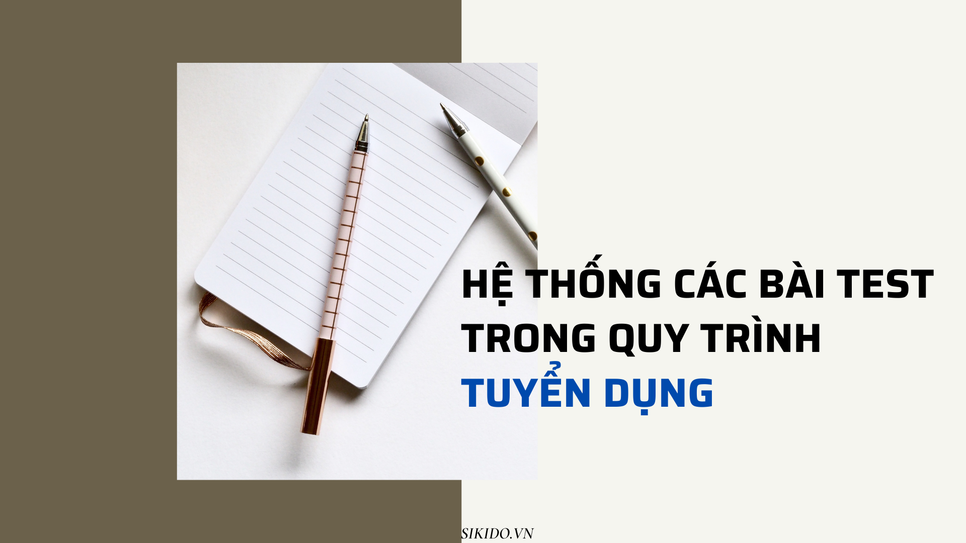 Hệ thống các bài Test trong quy trình tuyển dụng