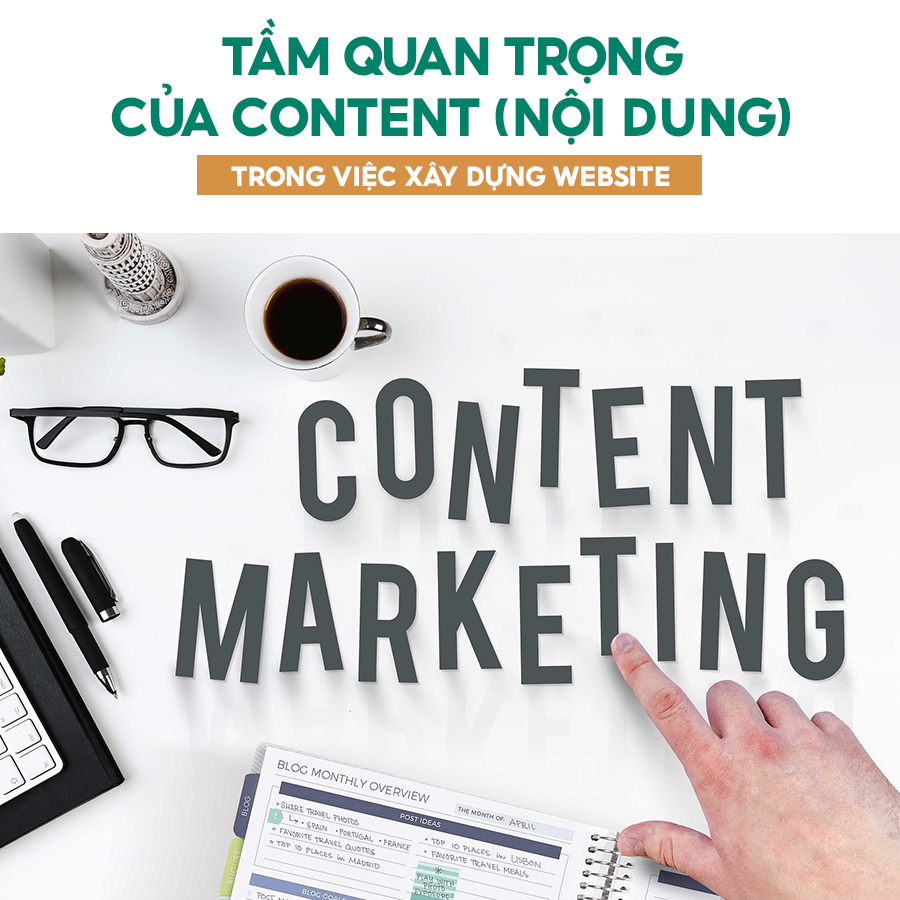 TẦM QUAN TRỌNG CỦA CONTENT (NỘI DUNG) TRONG VIỆC XÂY DỰNG WEBSITE