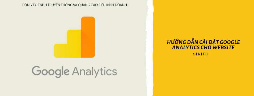 Cài đặt Google Analytics đơn giản mới nhất